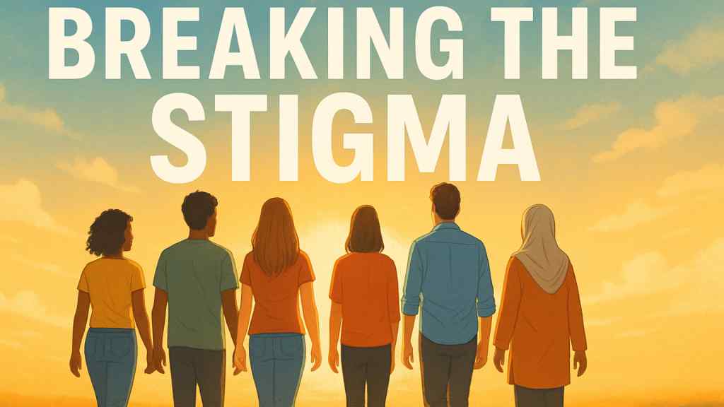 Five diverse individuals stand side by side facing a vibrant sunrise. The phrase "Breaking the Stigma" appears above, emphasizing unity and hope.